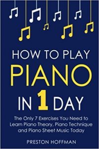 How to play piano in 1 day- by Preston Hoffman