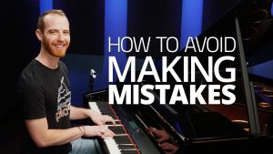 avoid mistakes while playing piano